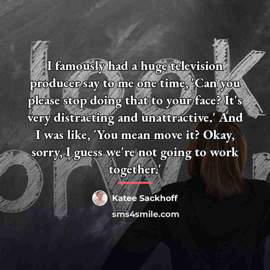 “I famously had a huge television producer say to me…” quote by Katee Sackhoff