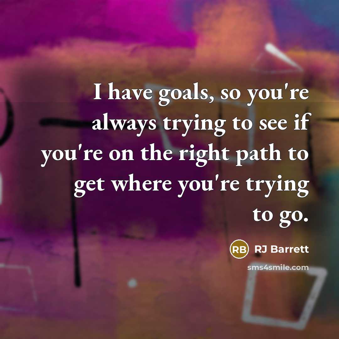 “I have goals, so you're always trying to see if…” quote by RJ Barrett