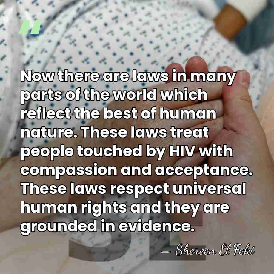 Now there are laws in many parts of the world which reflect&hellip; - Shereen El Feki