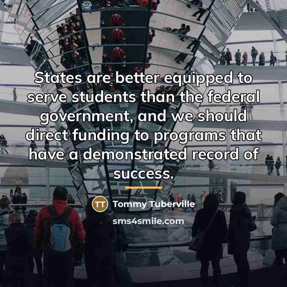 “States are better equipped to serve students than the federal…” quote by Tommy Tuberville