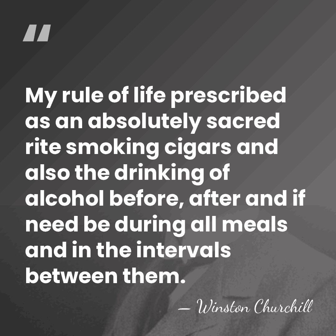 My rule of life prescribed as an absolutely sacred rite smoking cigars&hellip; - Winston Churchill
