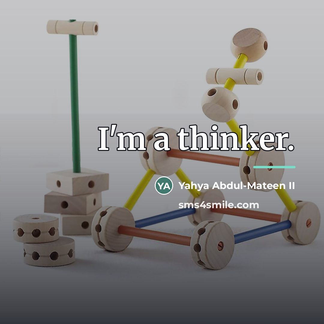 “I'm a thinker.…” quote by Yahya Abdul-Mateen II