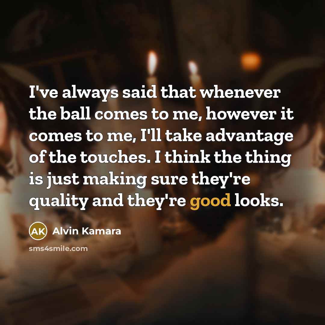“I've always said that whenever the ball comes to me,…” quote by Alvin Kamara