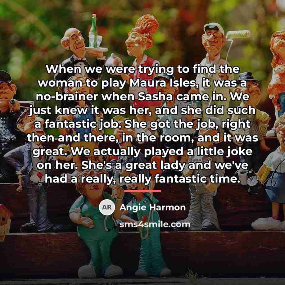 “When we were trying to find the woman to play…” quote by Angie Harmon