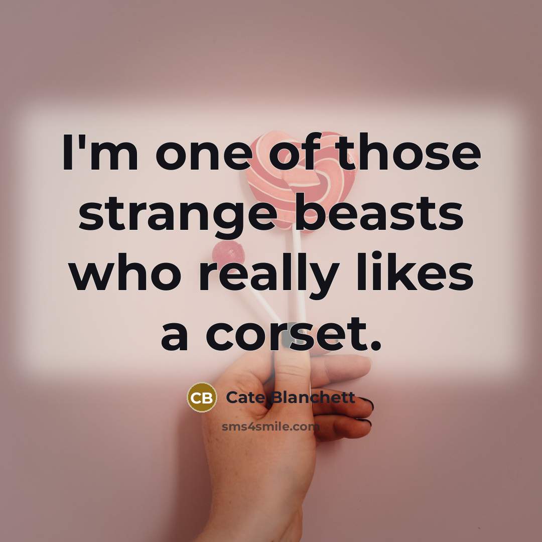 “I'm one of those strange beasts who really likes a…” quote by Cate Blanchett