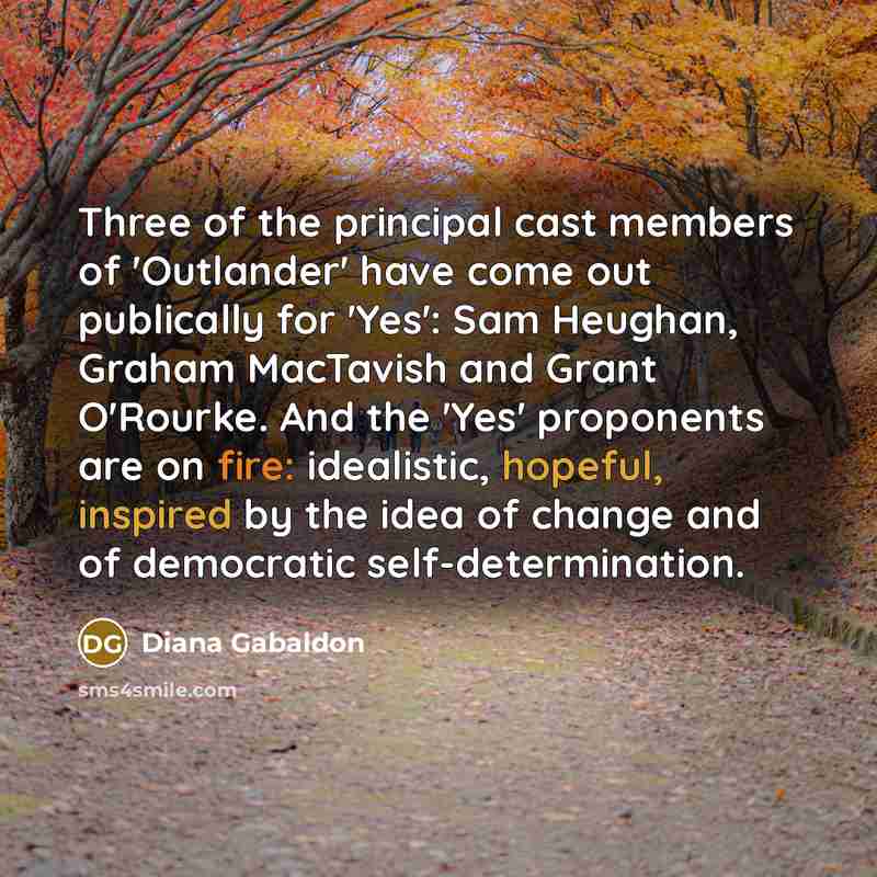 “Three of the principal cast members of 'Outlander' have come…” quote by Diana Gabaldon