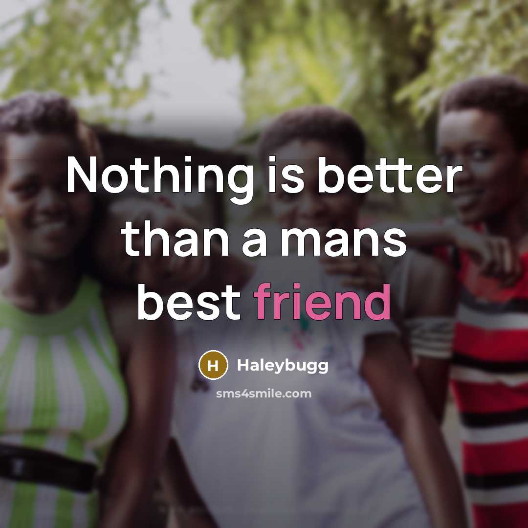 “Nothing is better than a mans best friend…” quote by Haleybugg