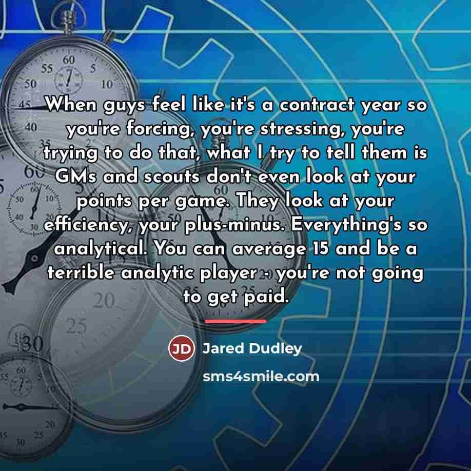 “When guys feel like it's a contract year so you're…” quote by Jared Dudley