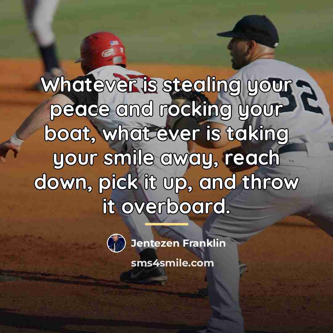 “Whatever is stealing your peace and rocking your boat, what…” quote by Jentezen Franklin