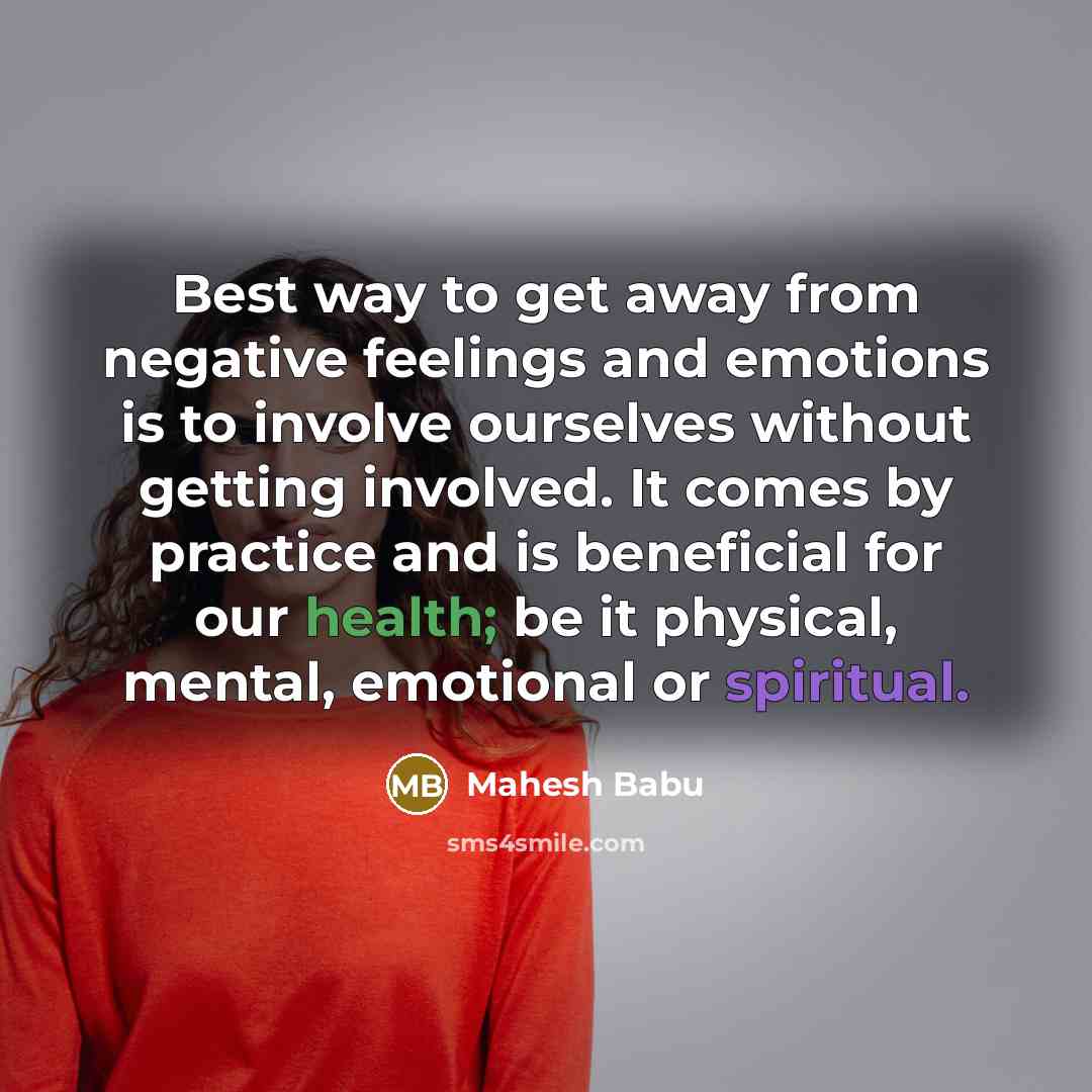 “Best way to get away from negative feelings and emotions…” quote by Mahesh Babu