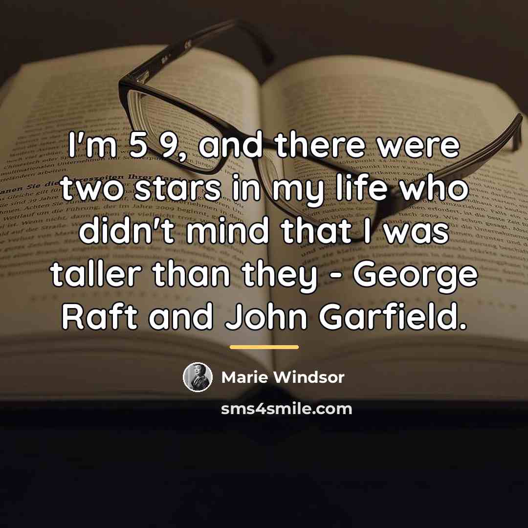 “I'm 5 9, and there were two stars in my…” quote by Marie Windsor