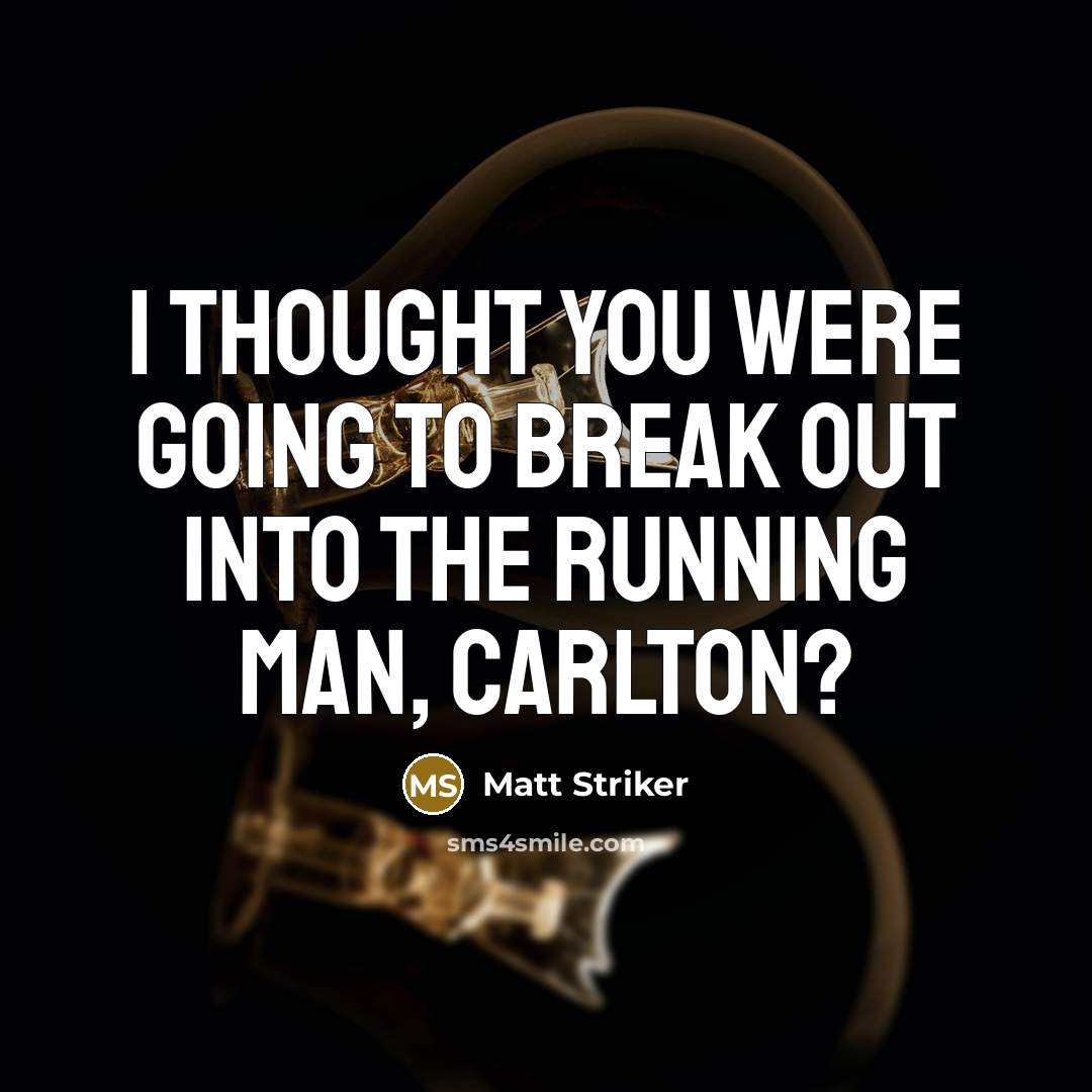 “I thought you were going to break out into the…” quote by Matt Striker