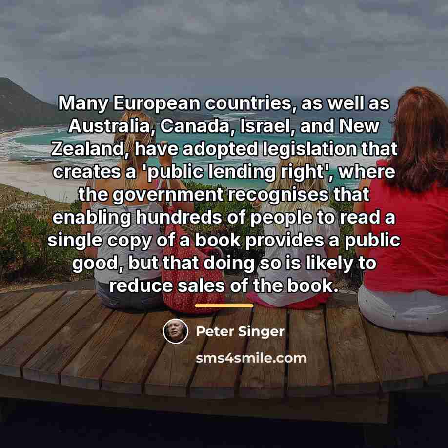 “Many European countries, as well as Australia, Canada, Israel, and…” quote by Peter Singer