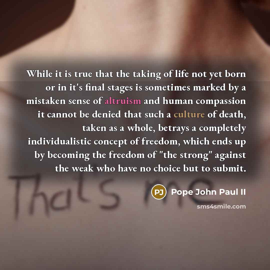 “While it is true that the taking of life not…” quote by Pope John Paul II