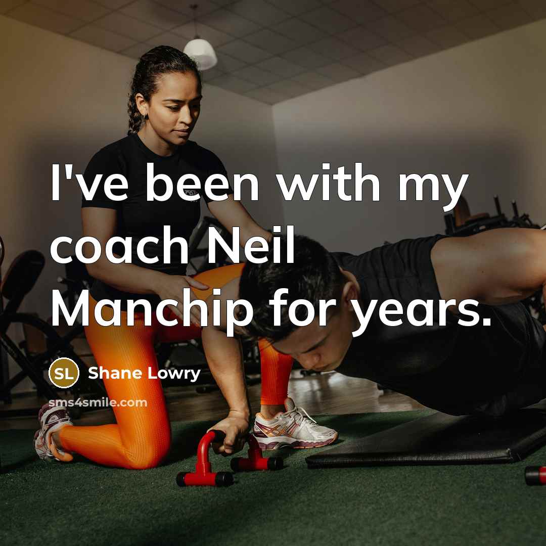 “I've been with my coach Neil Manchip for years.…” quote by Shane Lowry