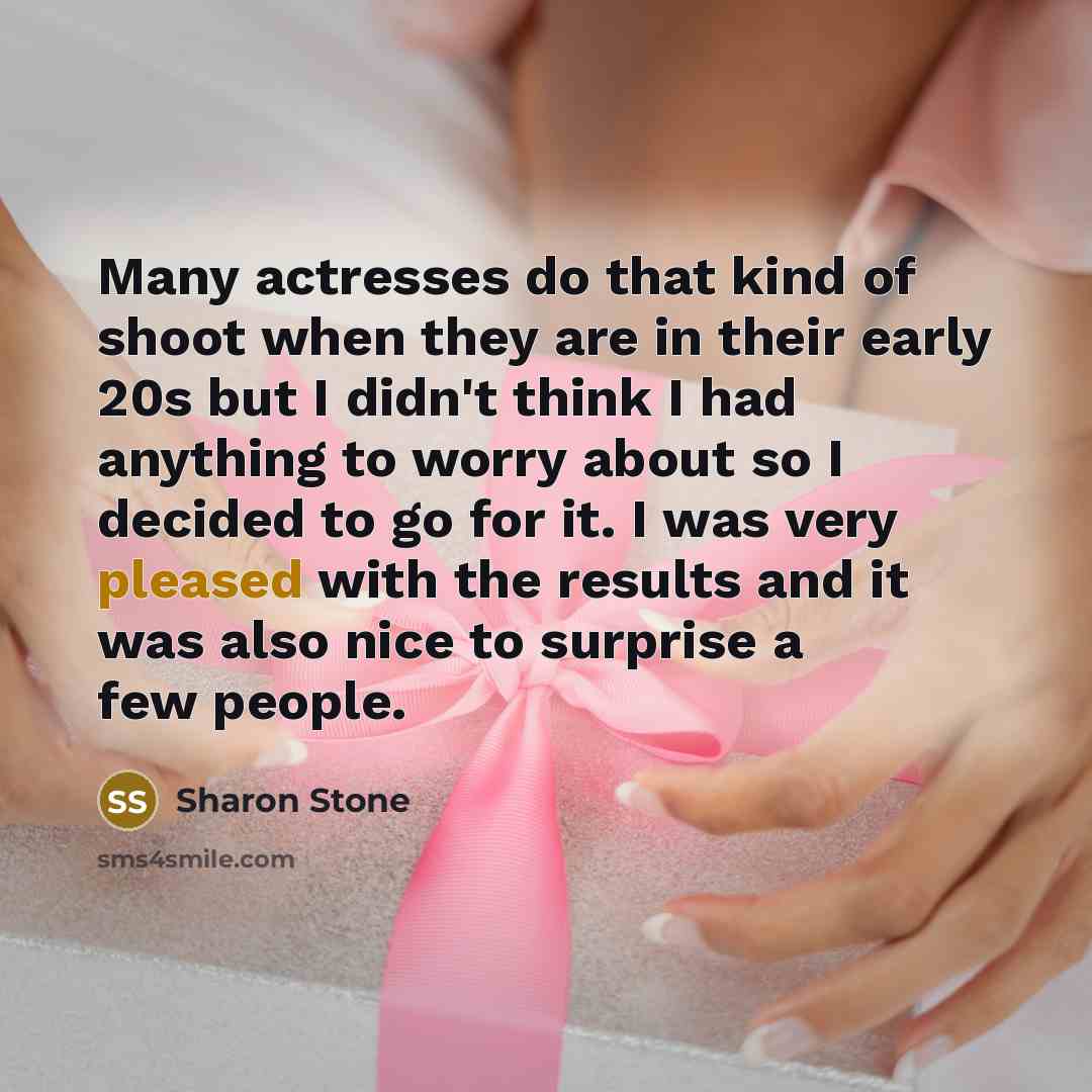 “Many actresses do that kind of shoot when they are…” quote by Sharon Stone