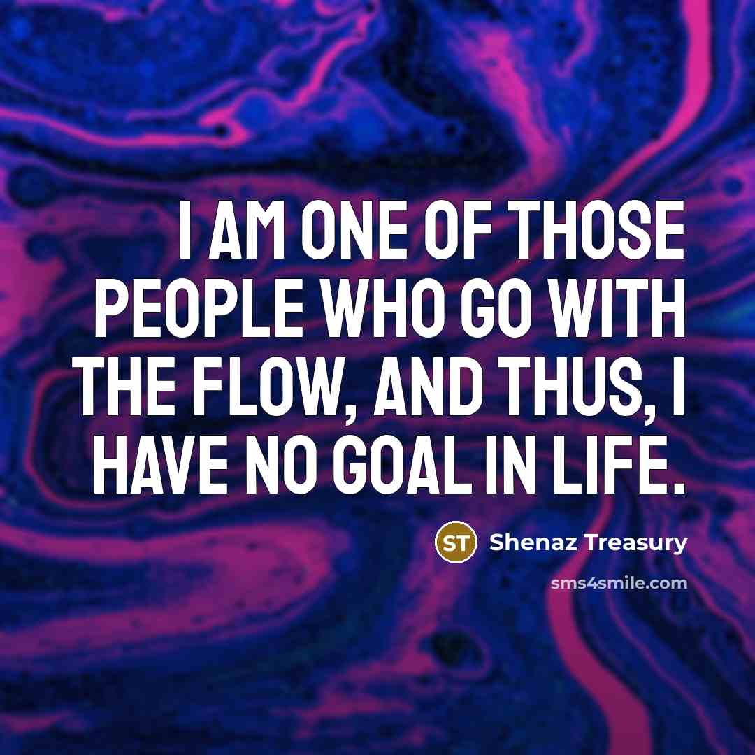“I am one of those people who go with the…” quote by Shenaz Treasury