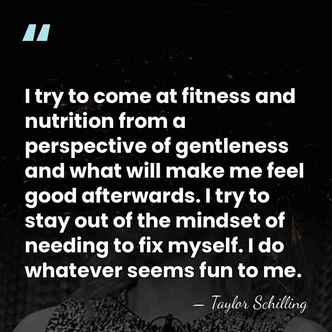 I try to come at fitness and nutrition from a perspective of&hellip; - Taylor Schilling