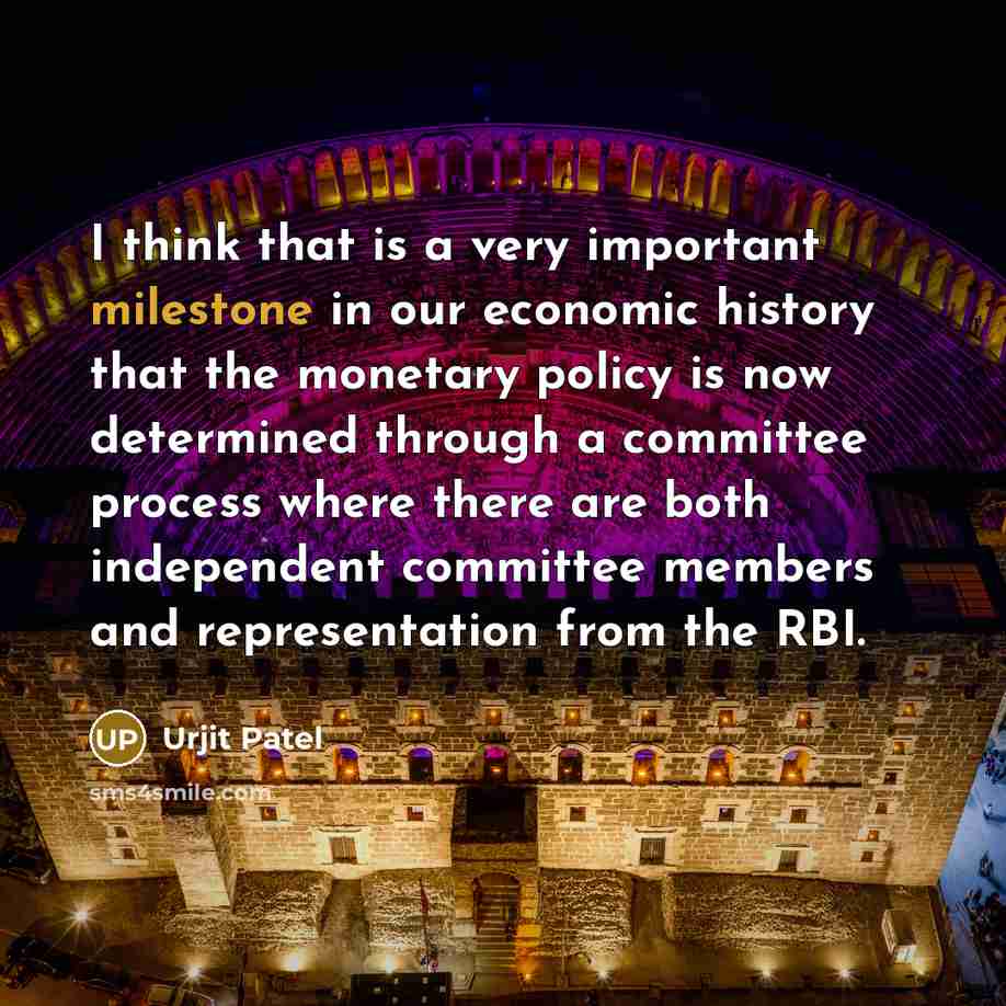 “I think that is a very important milestone in our…” quote by Urjit Patel