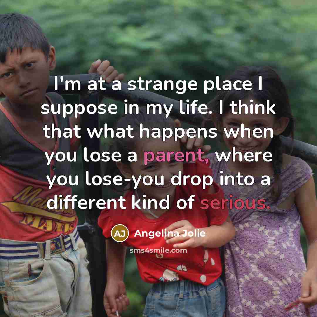 “I'm at a strange place I suppose in my life.…” quote by Angelina Jolie