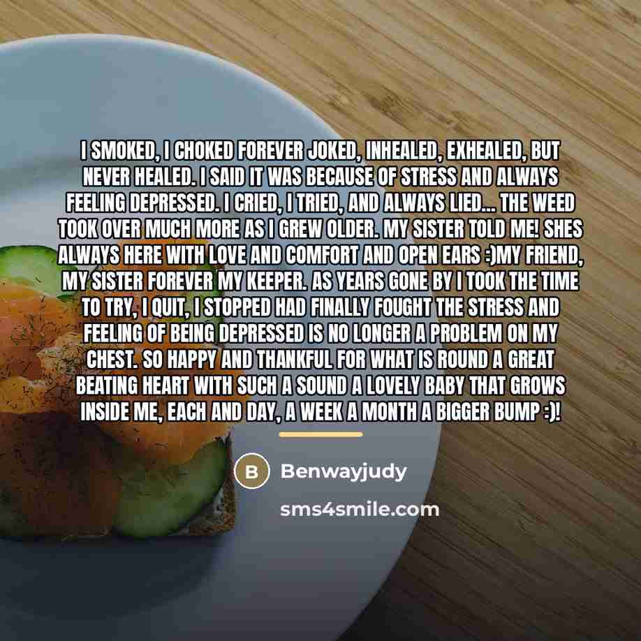 “I smoked, I choked forever joked, inhealed, exhealed, but never…” quote by Benwayjudy
