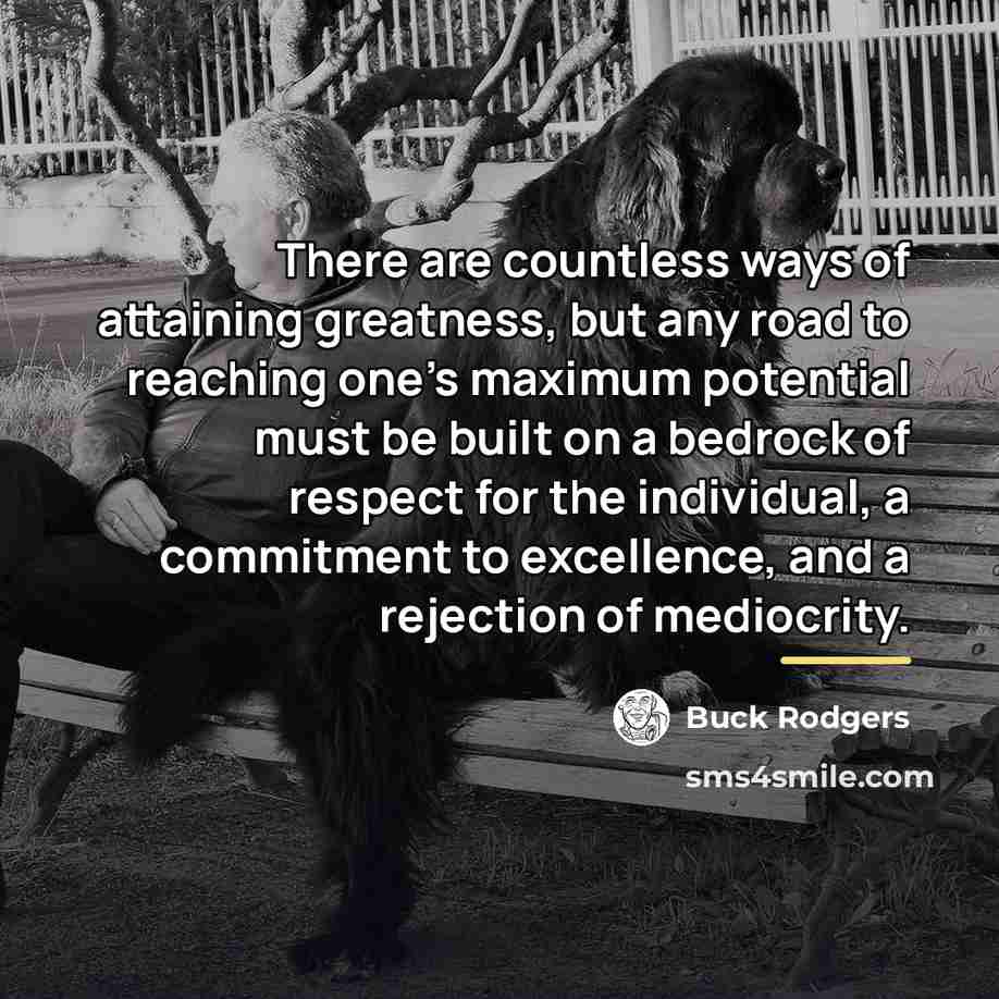 “There are countless ways of attaining greatness, but any road…” quote by Buck Rodgers