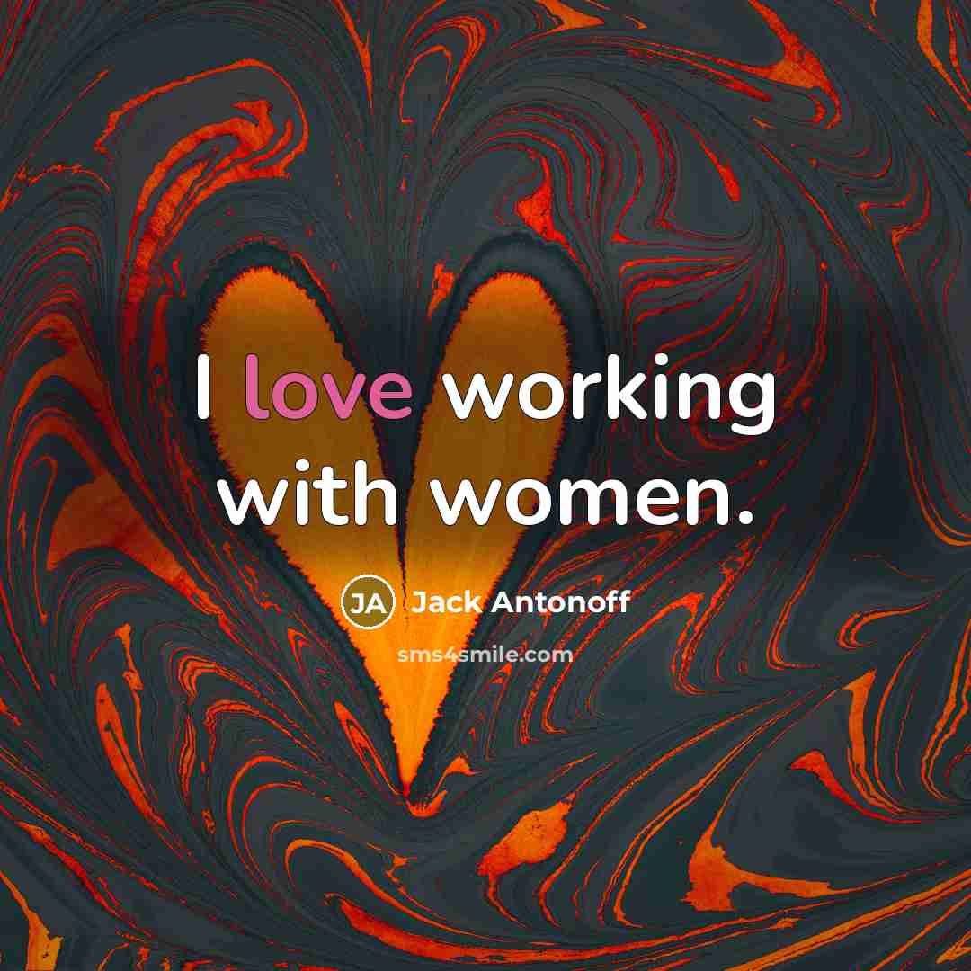 “I love working with women.…” quote by Jack Antonoff