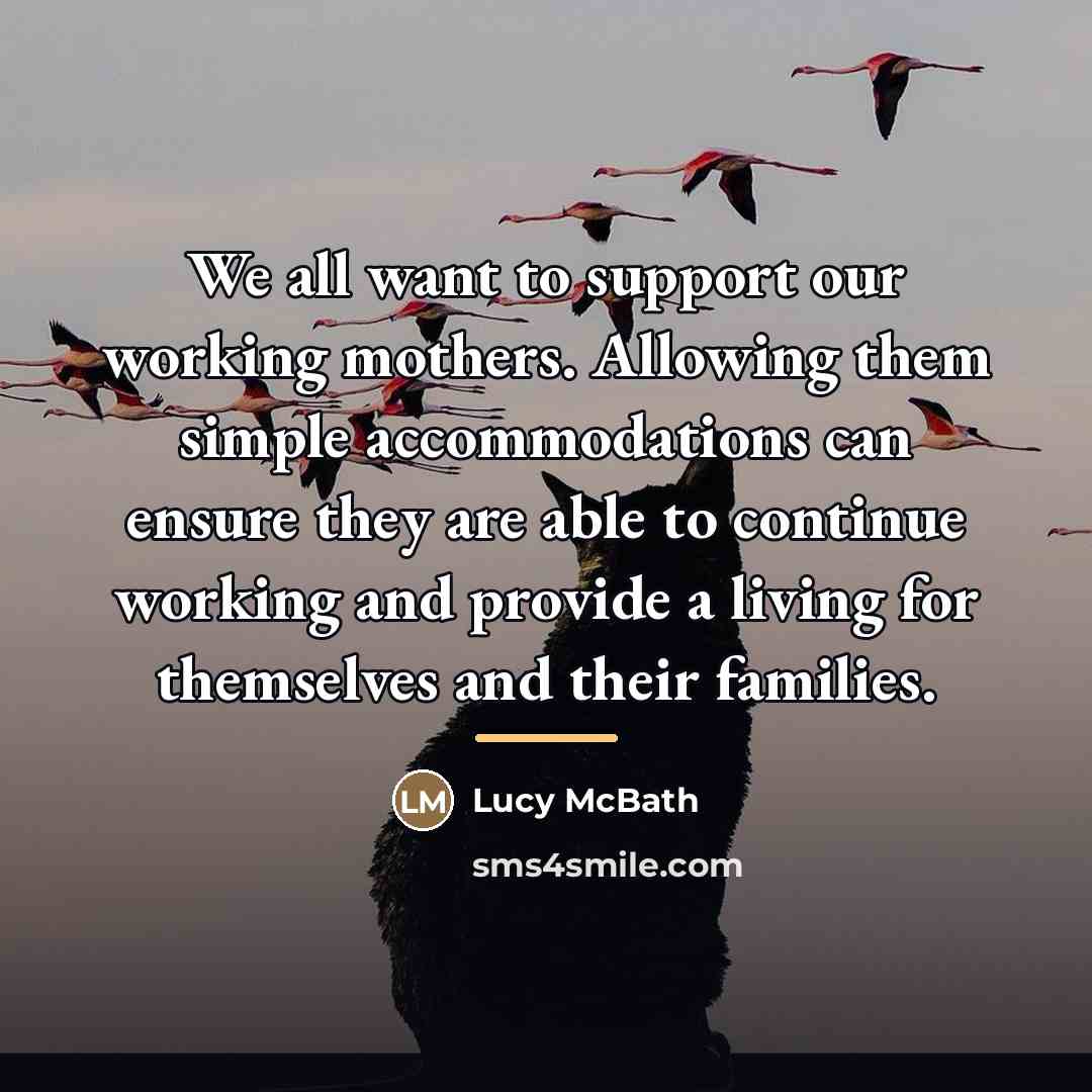 “We all want to support our working mothers. Allowing them…” quote by Lucy McBath