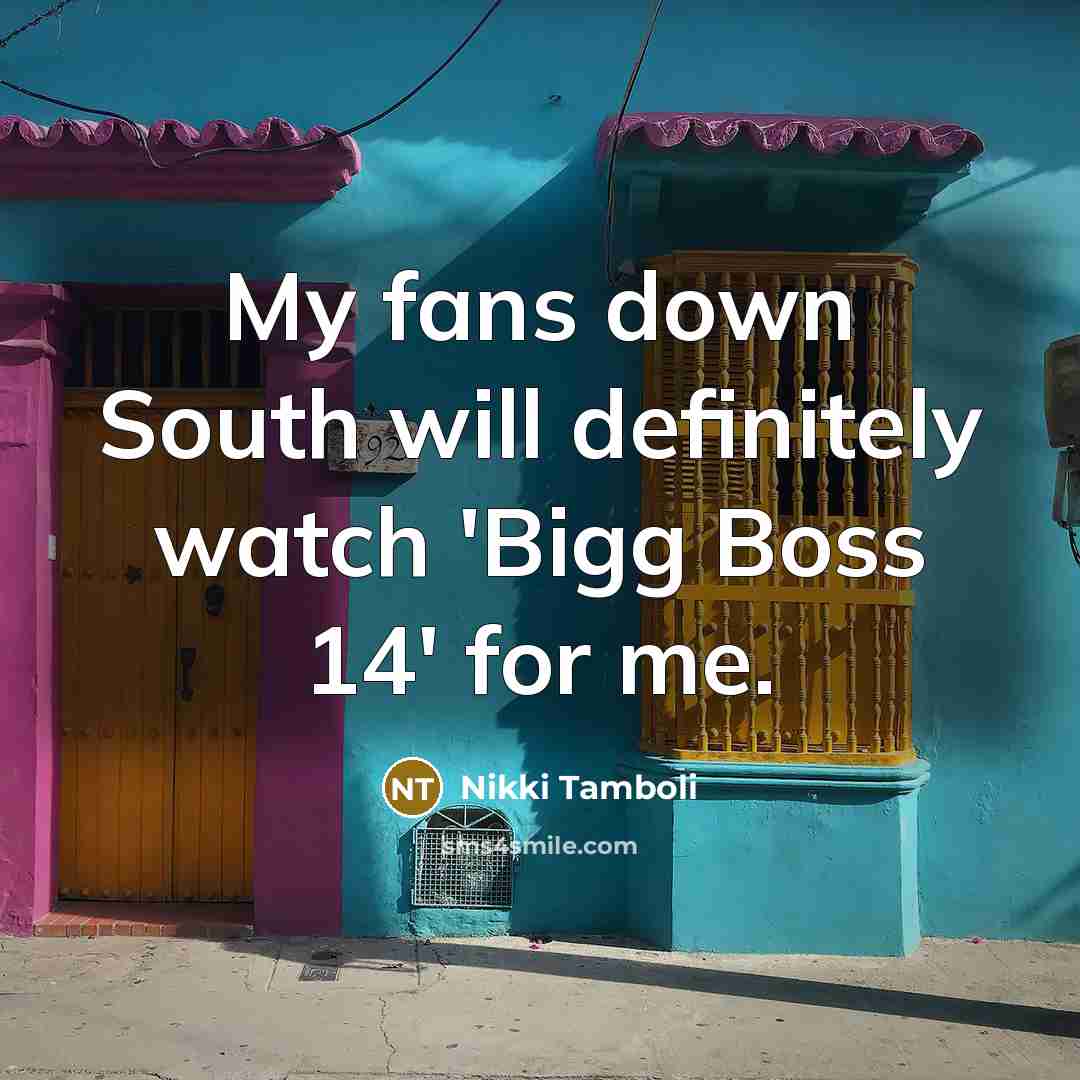 “My fans down South will definitely watch 'Bigg Boss 14'…” quote by Nikki Tamboli