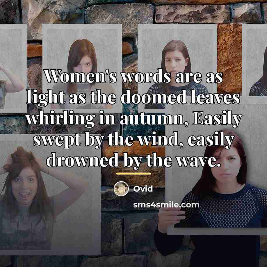 “Women's words are as light as the doomed leaves whirling…” quote by Ovid