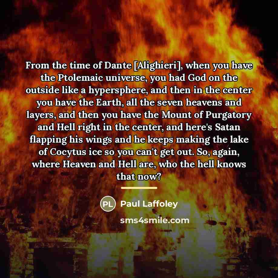 “From the time of Dante [Alighieri], when you have the…” quote by Paul Laffoley