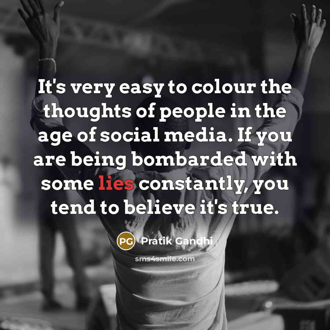 “It's very easy to colour the thoughts of people in…” quote by Pratik Gandhi