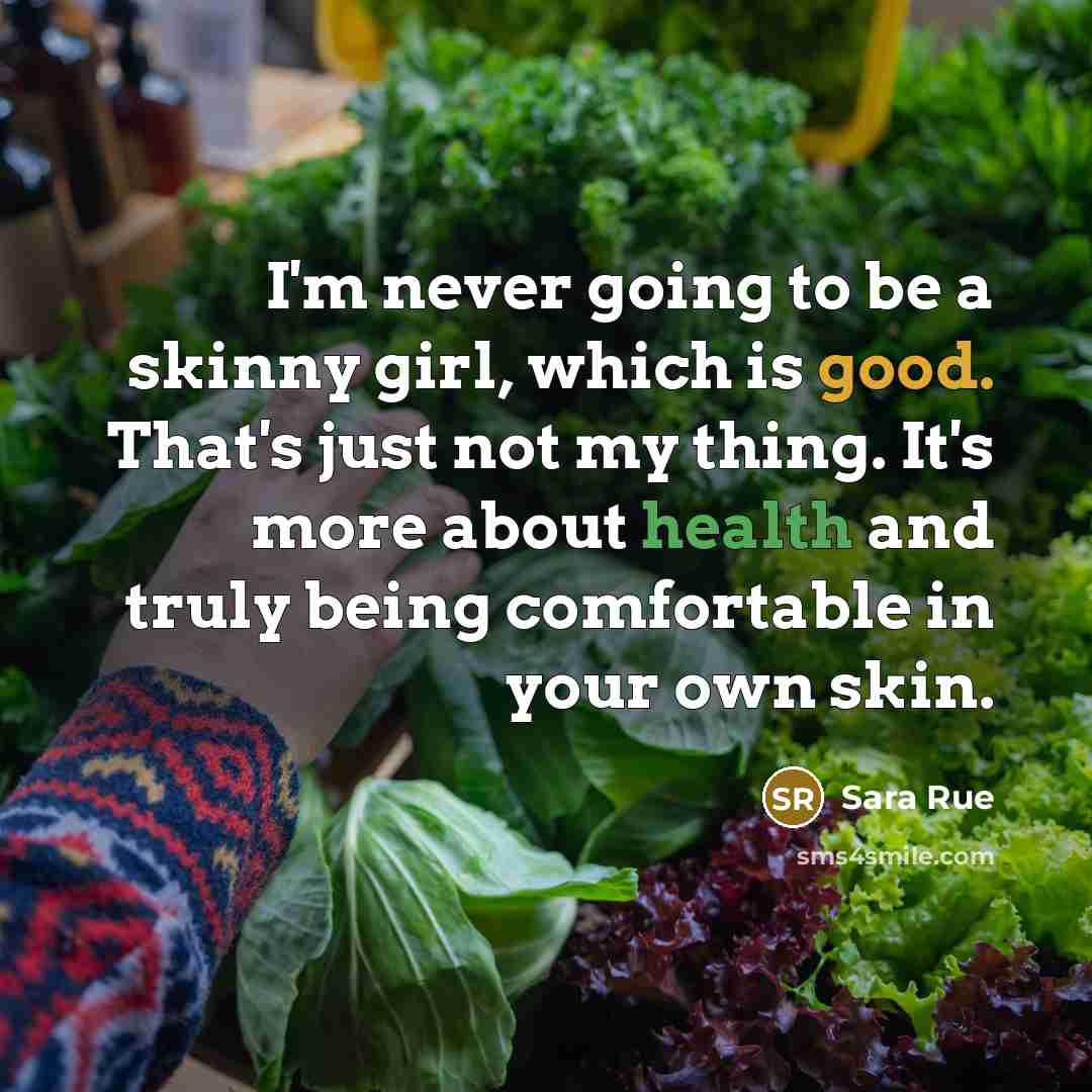 “I'm never going to be a skinny girl, which is…” quote by Sara Rue