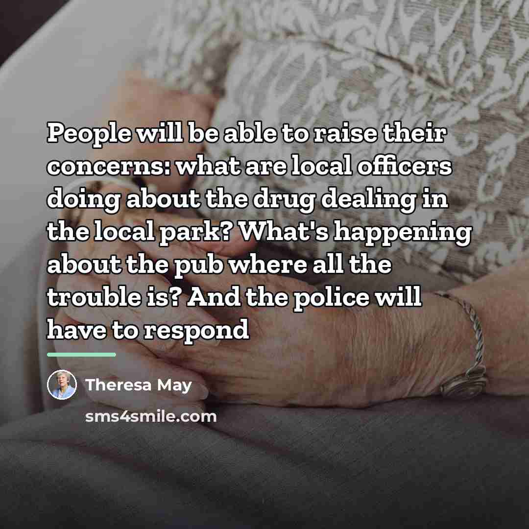 “People will be able to raise their concerns: what are…” quote by Theresa May