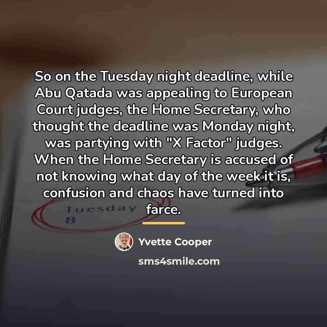 “So on the Tuesday night deadline, while Abu Qatada was…” quote by Yvette Cooper