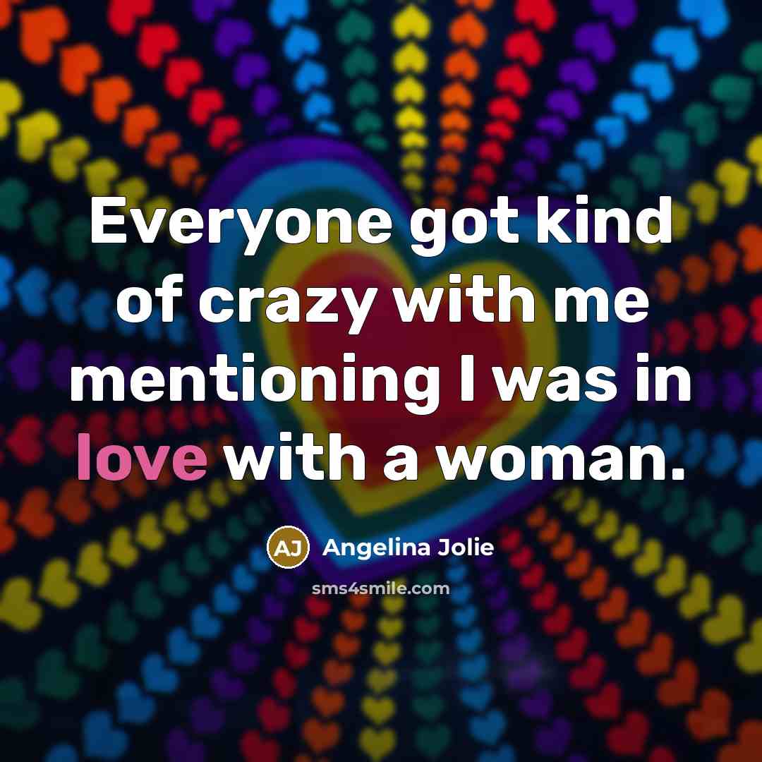 “Everyone got kind of crazy with me mentioning I was…” quote by Angelina Jolie