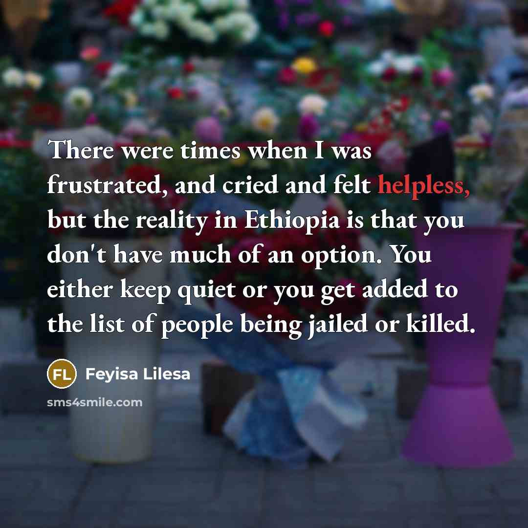“There were times when I was frustrated, and cried and…” quote by Feyisa Lilesa