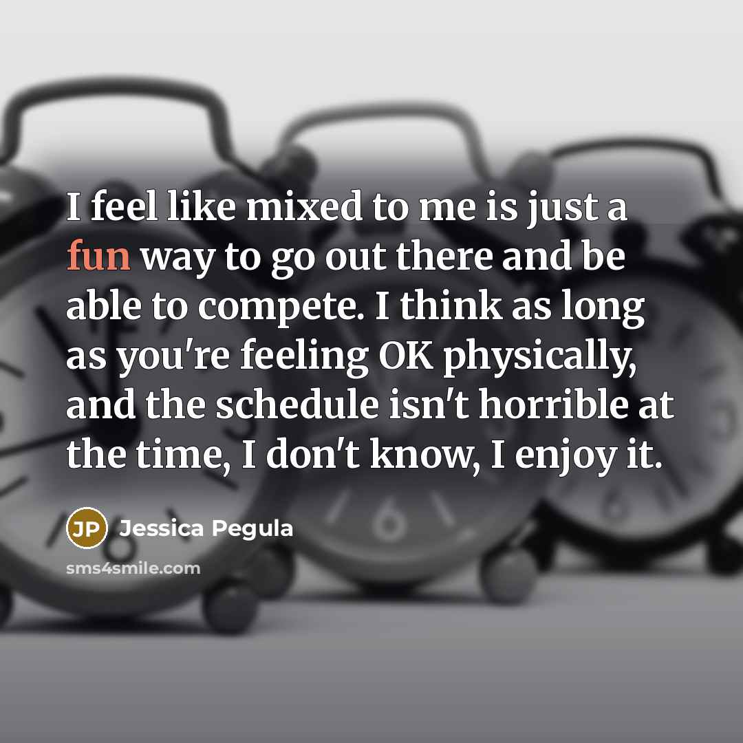 “I feel like mixed to me is just a fun…” quote by Jessica Pegula