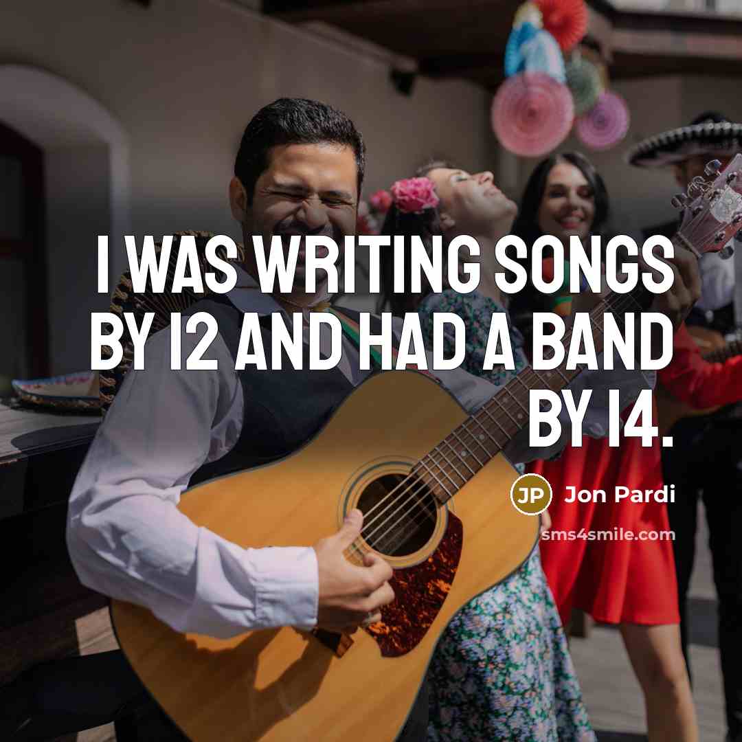 “I was writing songs by 12 and had a band…” quote by Jon Pardi
