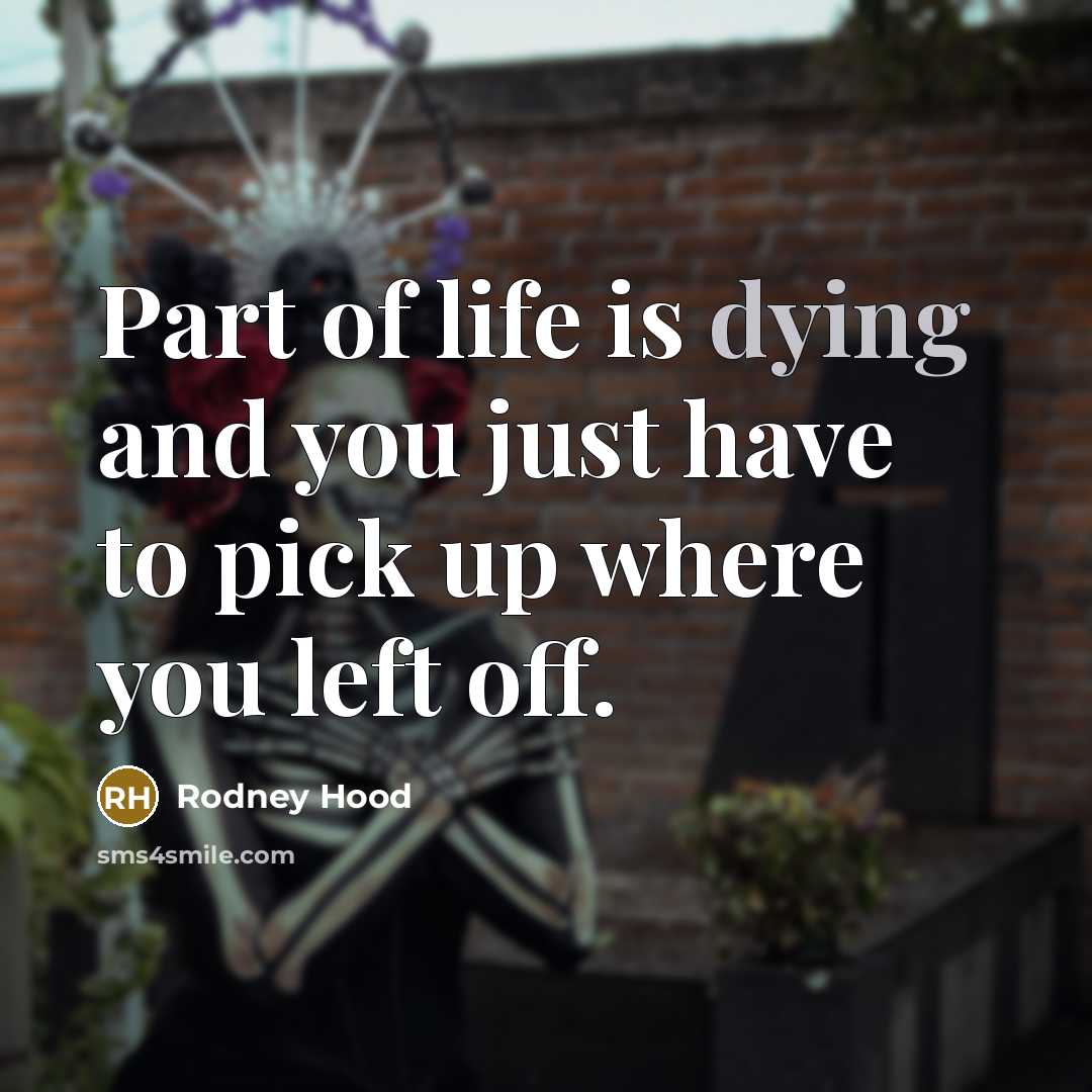 “Part of life is dying and you just have to…” quote by Rodney Hood