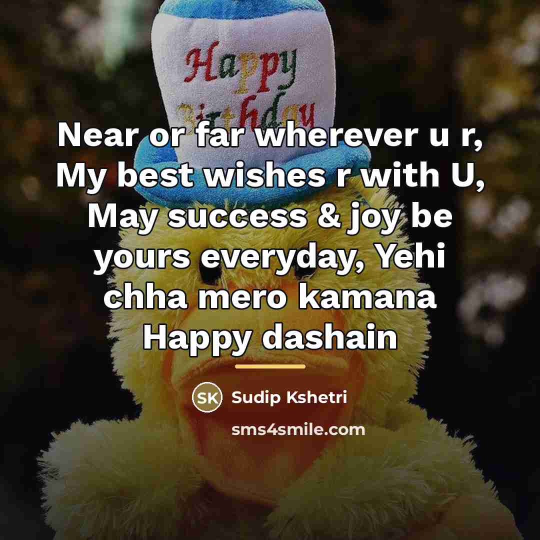 “Near or far wherever u r, My best wishes r…” quote by Sudip Kshetri