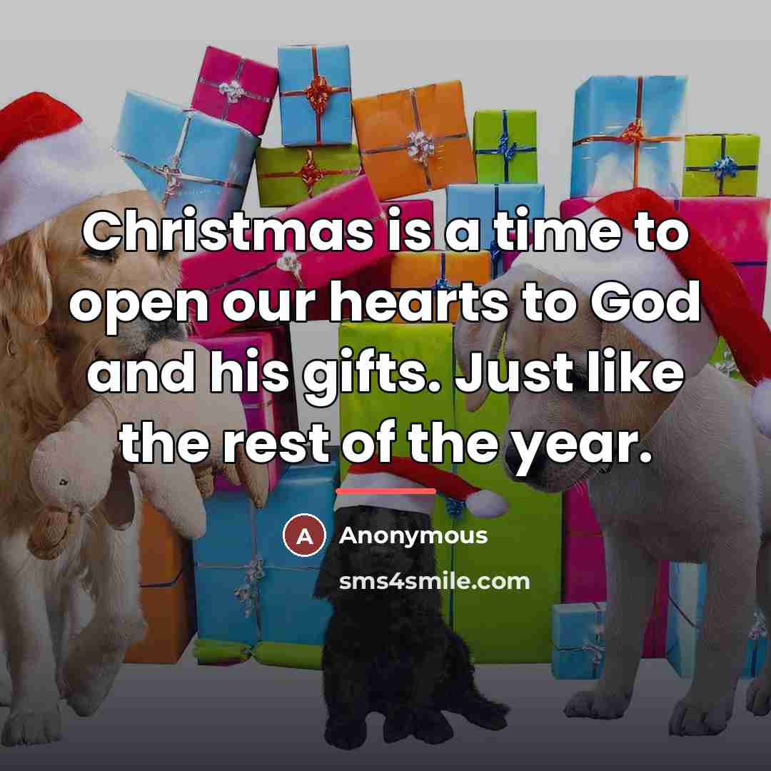 “Christmas is a time to open our hearts to God…” quote by Anonymous