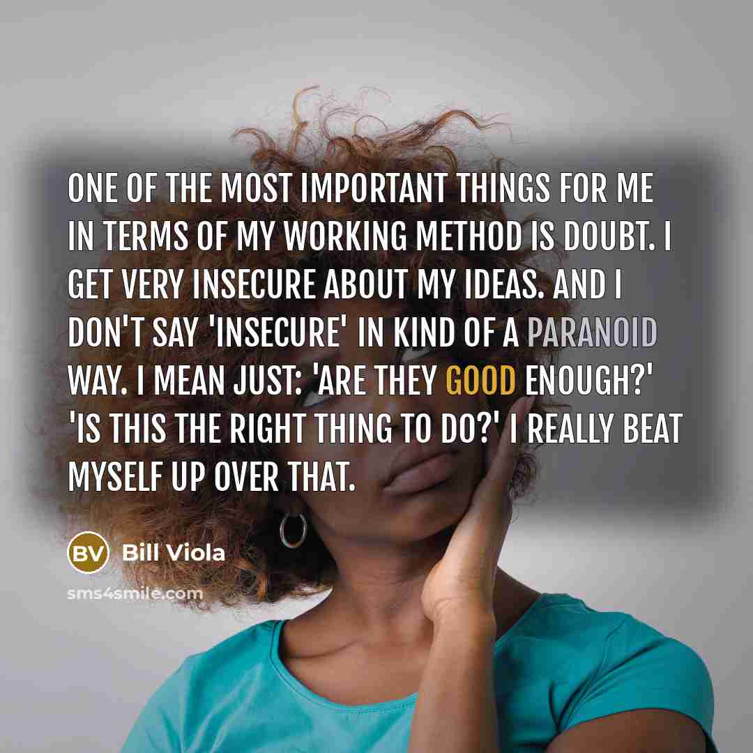 “One of the most important things for me in terms…” quote by Bill Viola