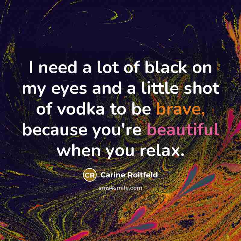 “I need a lot of black on my eyes and…” quote by Carine Roitfeld