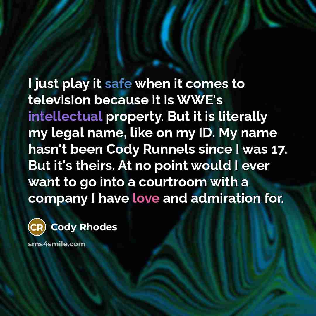 “I just play it safe when it comes to television…” quote by Cody Rhodes