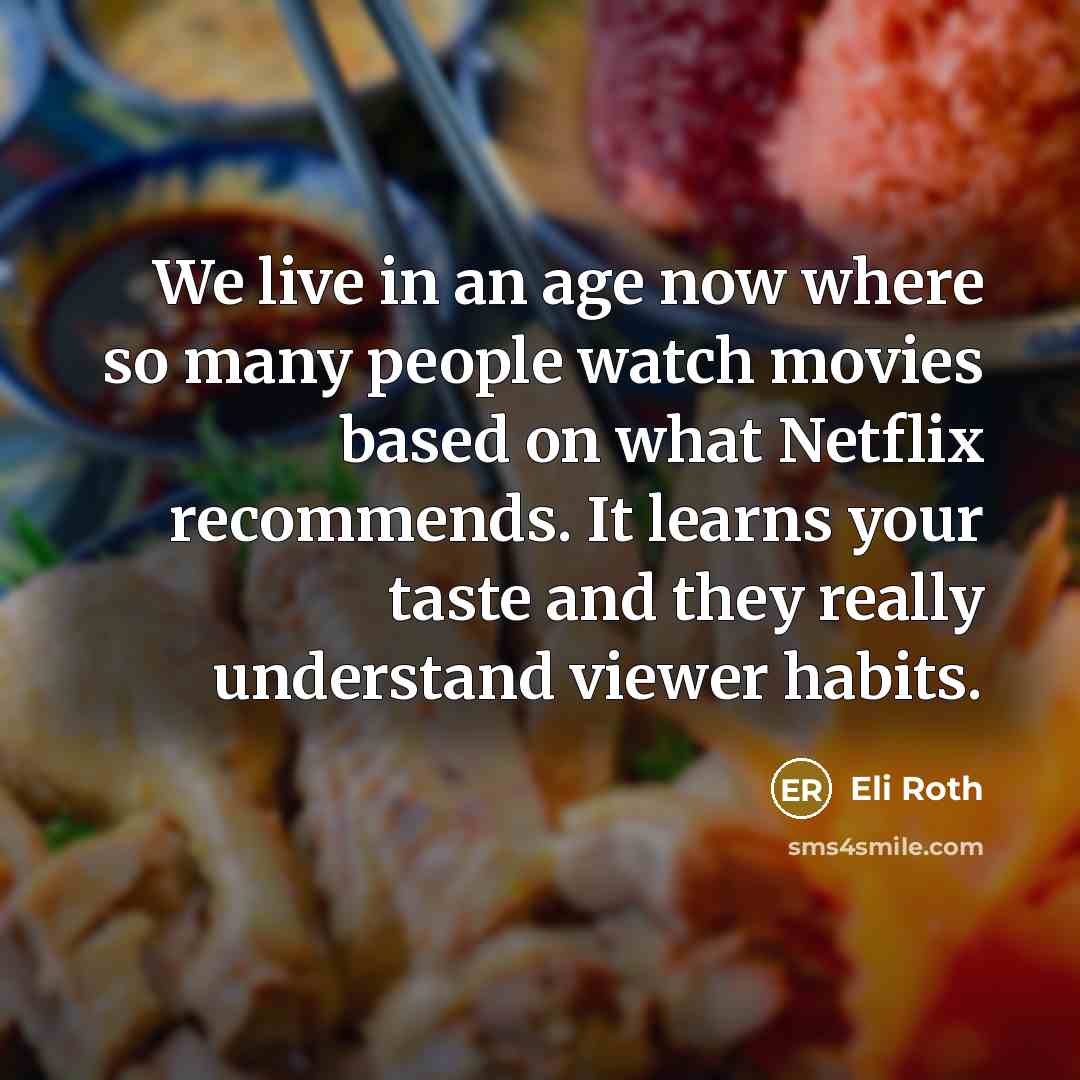 “We live in an age now where so many people…” quote by Eli Roth