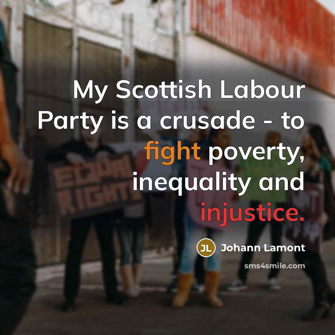 “My Scottish Labour Party is a crusade - to fight…” quote by Johann Lamont