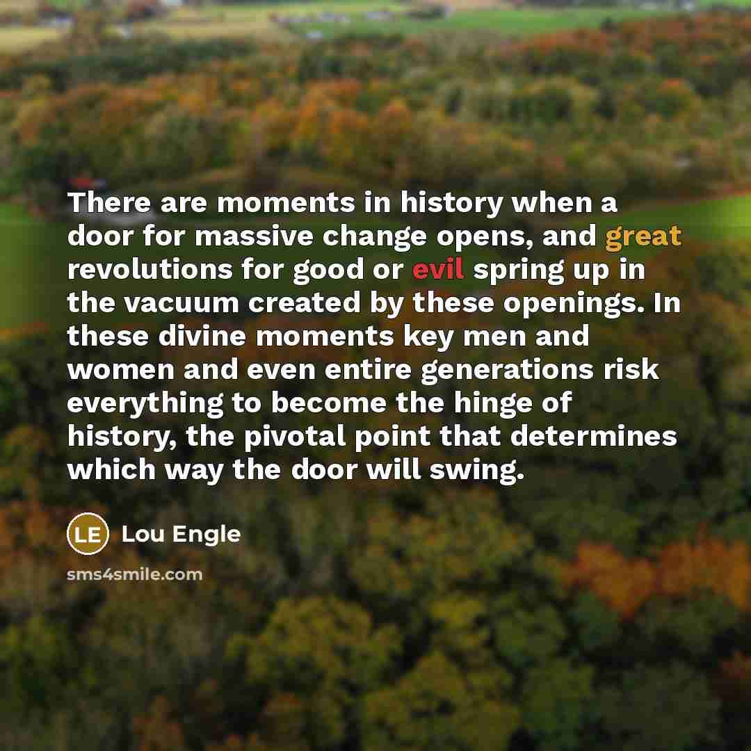 “There are moments in history when a door for massive…” quote by Lou Engle