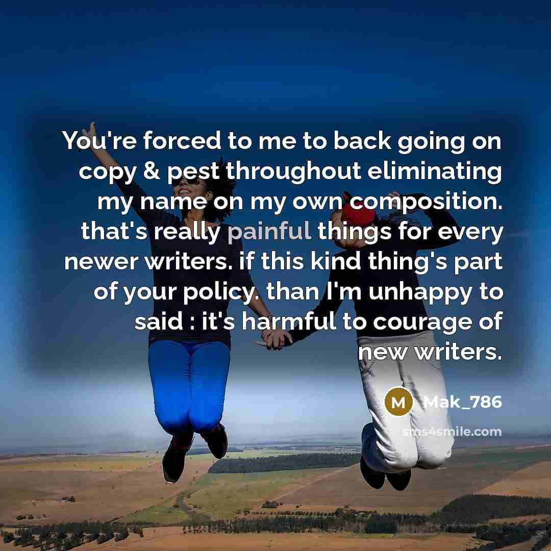 “You're forced to me to back going on copy &…” quote by Mak_786