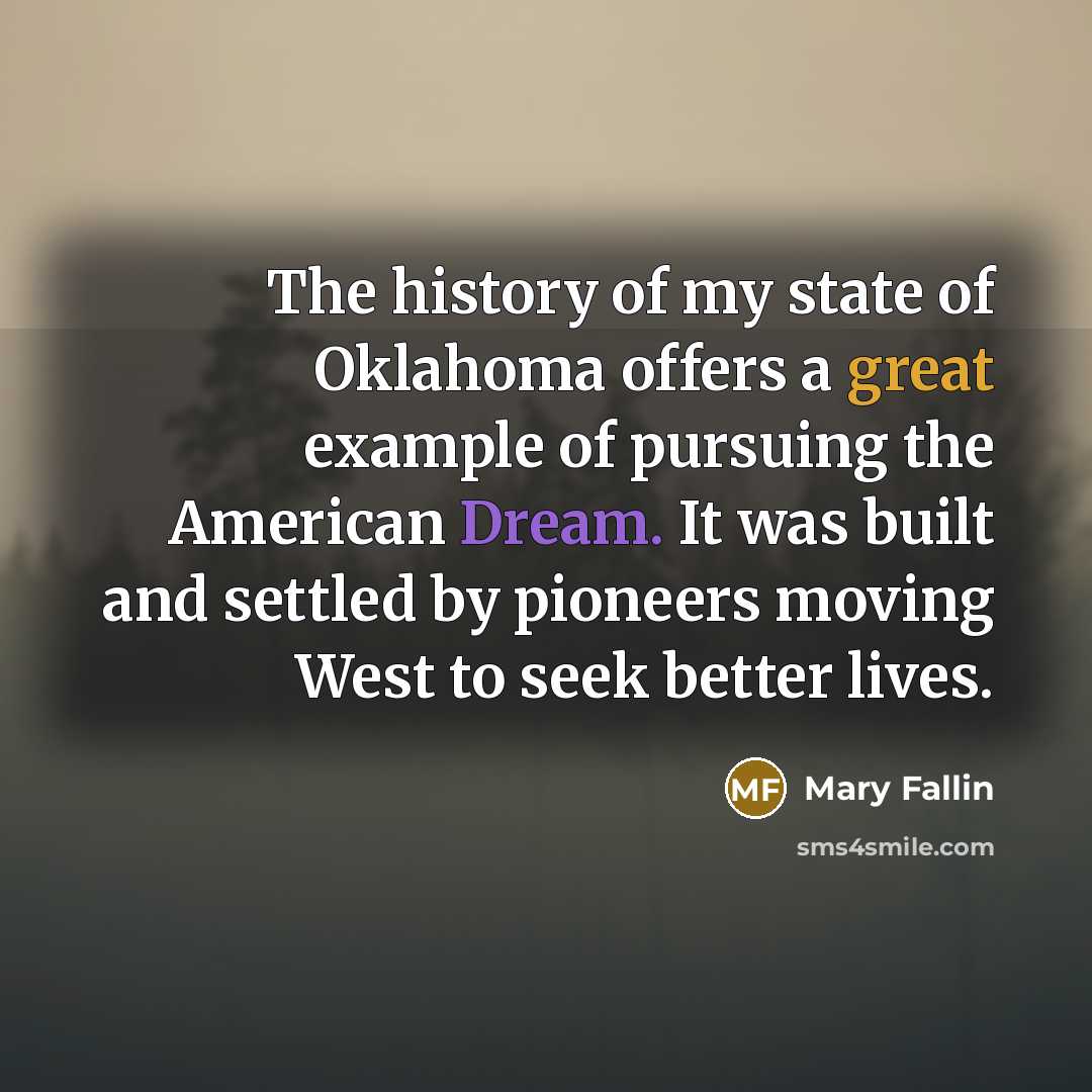 “The history of my state of Oklahoma offers a great…” quote by Mary Fallin